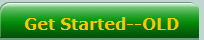 Get Started--OLD